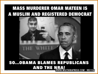 Mass Murderer Omar Mateen is a Muslim and Registered Democrat